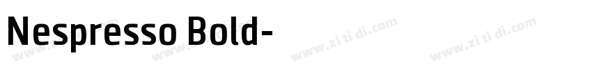 Nespresso Bold字体转换 Nespresso Bold字体转换